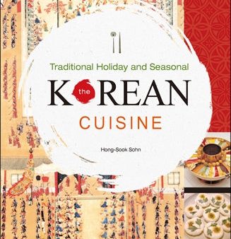 (*NEW ARRIVAL*) (Korean) Hong-Sook Sohn. Tradition Holiday and Seasonal  Korean Cuisine For Discount