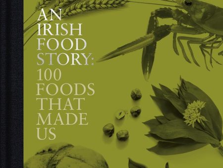 An Irish Food Story: 100 Foods That Made Us (Jp McMahon) Sale