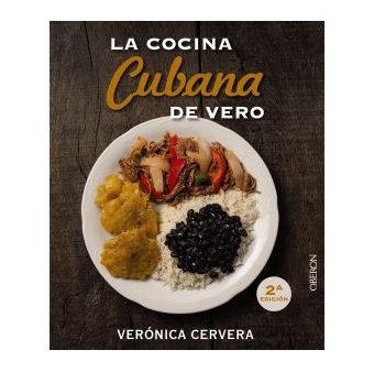 (*NEW ARRIVAL*) (Cuban) Verónica Cervera. La cocina cubana de Vero Hot on Sale