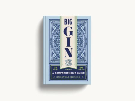 *Pre-Order* Big Gin: The Rebirth of One of the World’s Oldest Spirits (Emanuele Mensah) Online