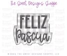 Feliz Pascua Plaque - Cookie Cutter Discount