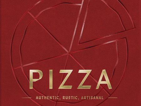 *Pre-Order* PIZZA: Authentic, Rustic, Artisanal Fashion