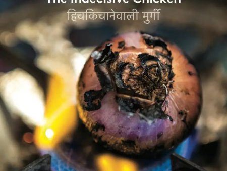 (*NEW ARRIVAL*) (Indian) Prajna Desai. The Indecisive Chicken: Stories and Recipes from Eight Dharave Cooks Online now