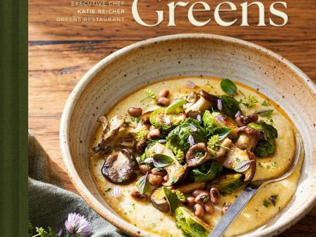 *Pre-Order* Seasons of Greens: A Collection of New Recipes from the Iconic San Francisco Restaurant (Katie Reicher) *Signed* on Sale