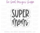 Super Mom Modern Plaque - Cookie Cutter Cheap