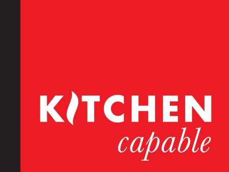 Kitchen Capable: Everything a New Cook Needs to Make Great Food (Stefan Ng) For Discount