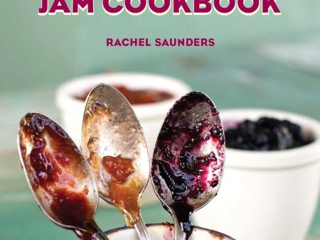 The Blue Chair Jam Cookbook (Rachel Saunders) Sale